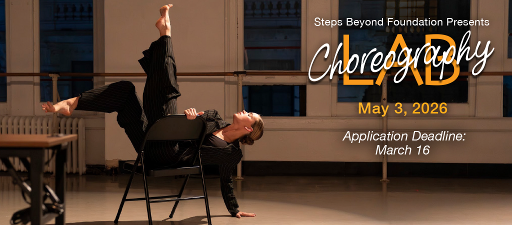poster for Steps Beyond May 3 Choreography Lab, Applications are due March 16 - a woman onstage dancing with a folding chair