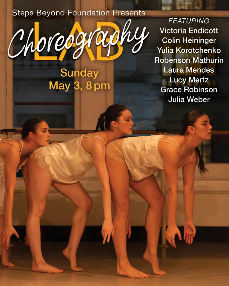 poster for Steps Beyond May 3 Choreography Lab, Applications are due March 16 - three women on stage